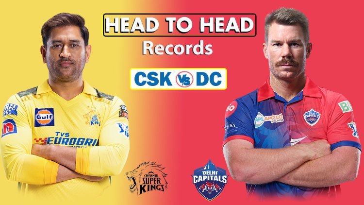DC vs CSK: Will Delhi spoil Chennai's game today, know all the details related to the match including head to head